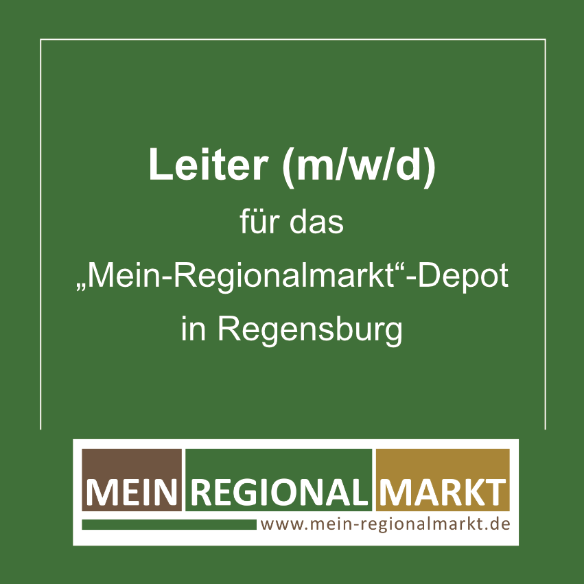 Ankündigung für die Position des Leiters (m/w/d) im Mein Regionalmarkt-Depot in Regensburg auf grünem Hintergrund.