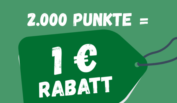 Grafik mit dem Text '2.000 Punkte = 1 € Rabatt' auf grünem Hintergrund.